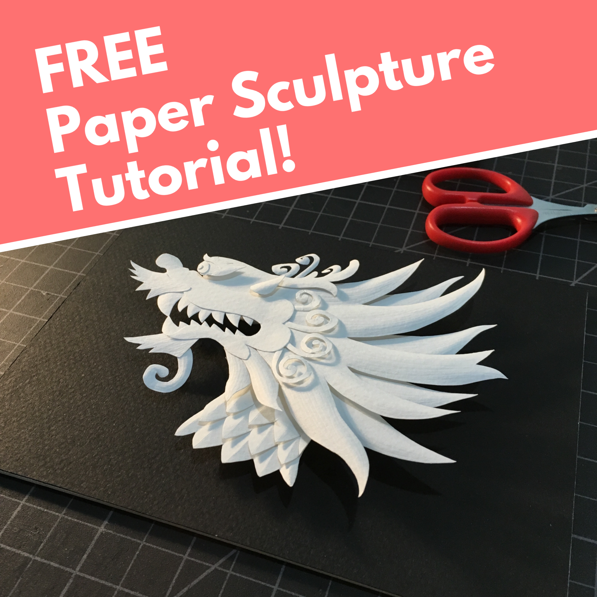 FREE Paper Sculpture Tutorial